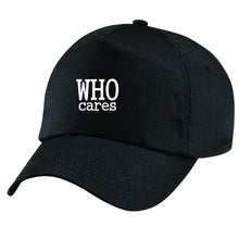 Load image into Gallery viewer, Who Cares Handmade Quality Unisex Cap.