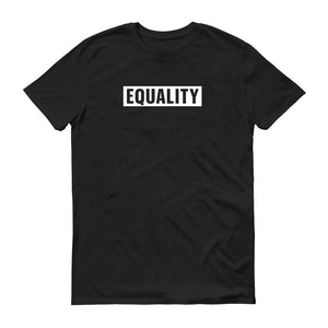 Equality Unisex Handmade Quality T-Shirt.