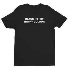 Load image into Gallery viewer, Black Is My Happy Colour  Unisex Quality Handmade T-Shirt.