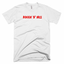 Load image into Gallery viewer, Rough And Nice Unisex Handmade T-Shirt.