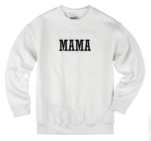 Load image into Gallery viewer, Mama Unisex Handmade Quality Sweatshirt.