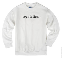Load image into Gallery viewer, Reputation Unisex Handmade Quality Sweatshirt.