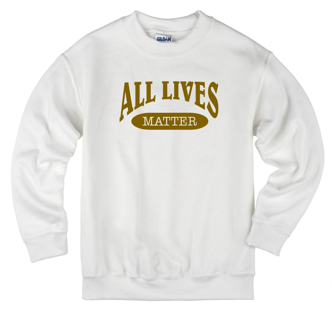ALL Lives Matter Unisex Quality Handmade Sweatshirt.