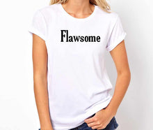 Load image into Gallery viewer, Flawsome Unisex Handmade Quality T-Shirt.