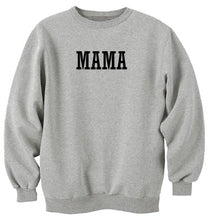 Load image into Gallery viewer, Mama Unisex Handmade Quality Sweatshirt.