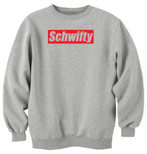 Load image into Gallery viewer, Schwifty Unisex Handmade Quality Sweatshirt.
