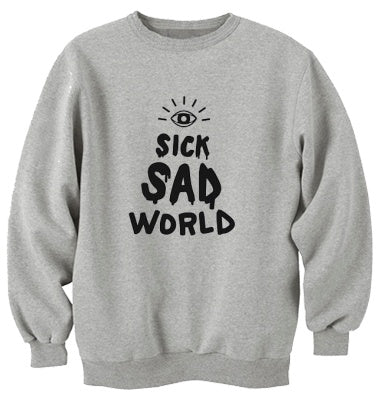 Sick Sad World Unisex Handmade Quality Sweatshirt.