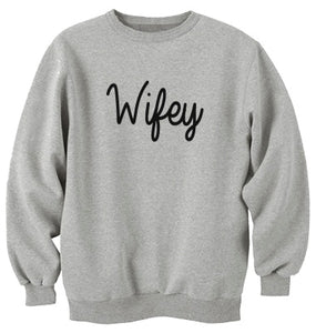 Wifey Unisex Handmade Quality Sweeatshirt.