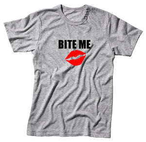 Bite Me Unisex Handmade Quality T- Shirt.
