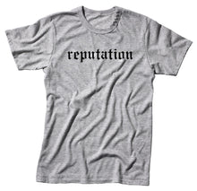 Load image into Gallery viewer, Reputation Unisex Handmade Quality T-Shirt.