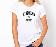 Load image into Gallery viewer, Kindness Is Free Unisex Handmade Quality T-Shirt.