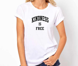 Kindness Is Free Unisex Handmade Quality T-Shirt.