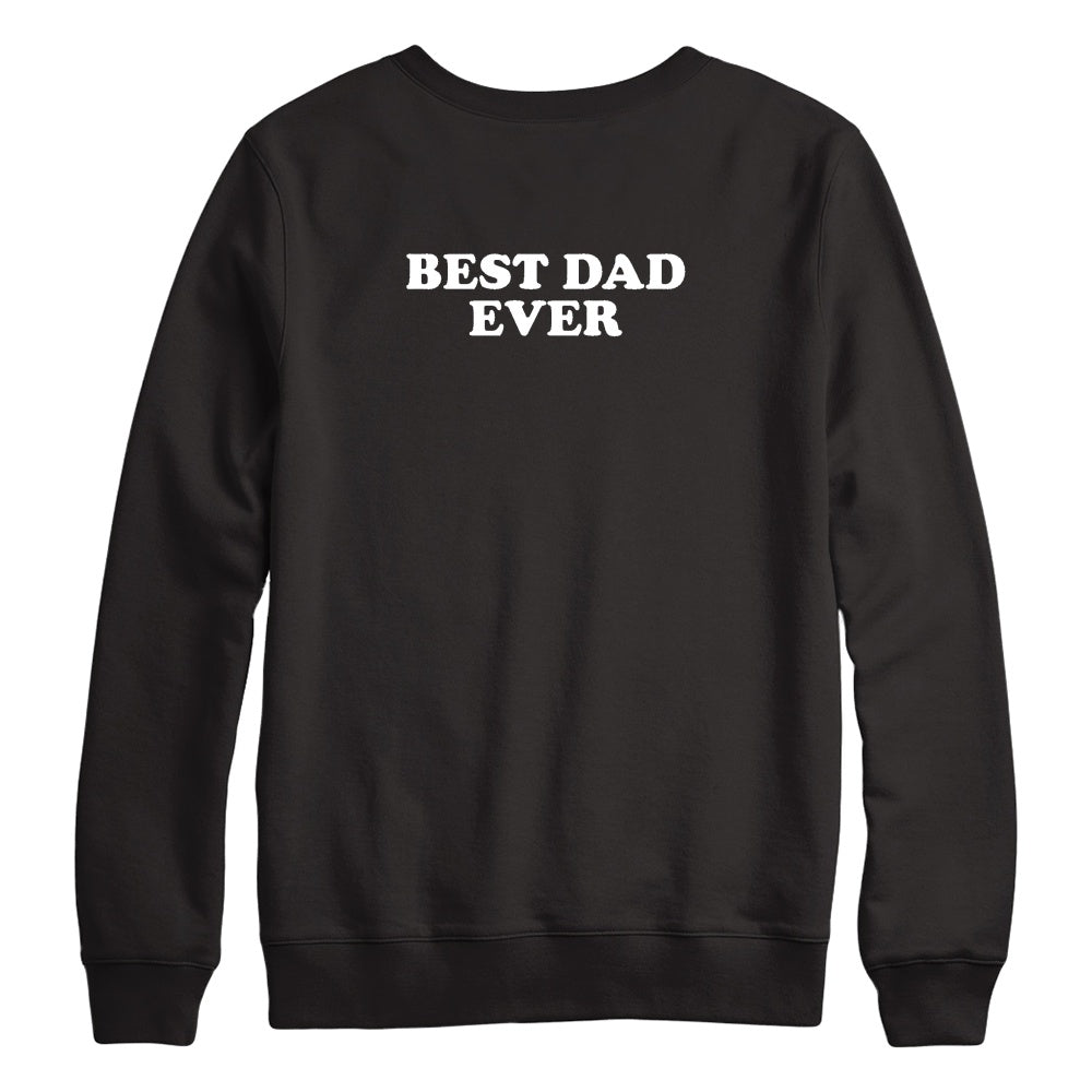 Best Dad Ever Unisex Handmade Sweatshirt.