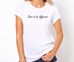 Dare To Be Different Unisex Handmade Quality T- Shirt.