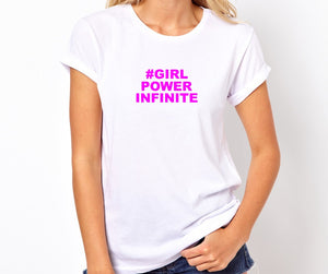 #Girl Power Infinite Handmade Quality T- Shirt.