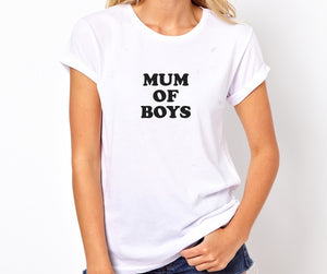 Mum Of Boys  Unisex Quality Handmade T- Shirt.